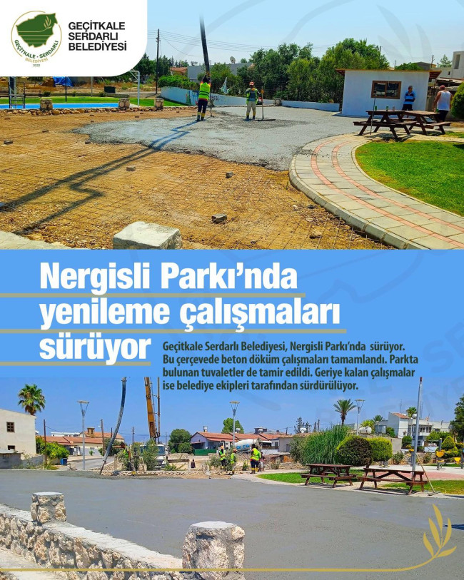 NERGİSLİ PARKI’NDA YENİLEME ÇALIŞMALARI SÜRÜYOR!