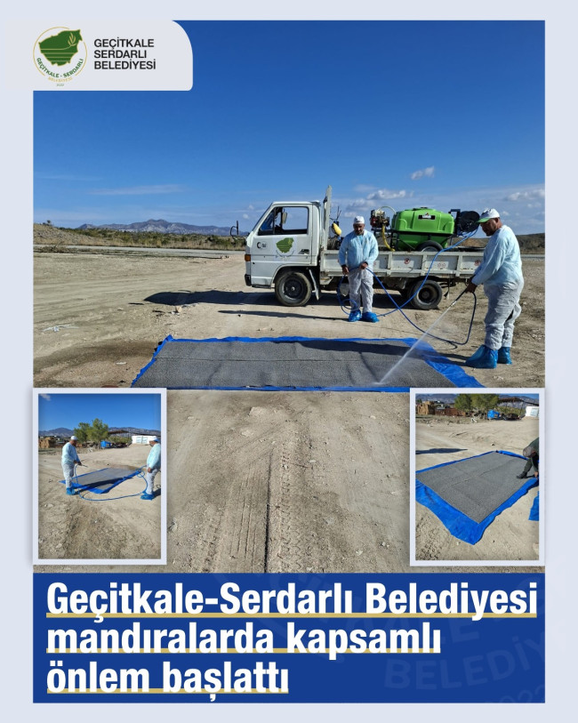 GE&Ccedil;İTKALE-SERDARLI BELEDİYESİ MANDIRALARDA KAPSAMLI &Ouml;NLEM BAŞLATTI