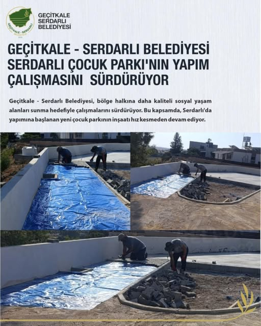 GEÇİTKALE - SERDARLI BELEDİYESİ, SERDARLI ÇOCUK PARKI'NIN YAPIMINA DEVAM EDİYOR